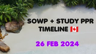 TODAYS PPR TIMELINE 🇨🇦  SOWP  STUDY PPR  26 FEB 2024 [upl. by Hitchcock]