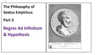 Ad Infinitum and Hypothesis as Presented by Sextus Empiricus [upl. by Eyanaj619]