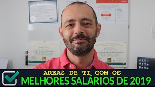 Áreas de TI com os Melhores Salários em 2019 [upl. by Lilith]