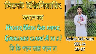 Higher Math 2nd paper Guideline Class  Sylhet Engineering College  Biplob  Learn with Biplob [upl. by Acilegna509]