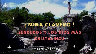 MINA CLAVERO ยก RรOS y SENDEROS  en TRASLASIERRA  CHECKIN TV [upl. by Akram]