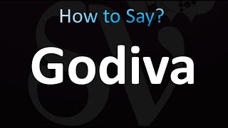 How to Pronounce Godiva Correctly [upl. by Nnayelsel614]