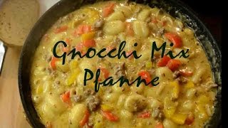 GNOCCHI  Mix  Pfanne Gnocchi Rinderhackfleisch Paprika Champions [upl. by Billmyre]