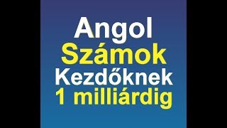 Angol Számok 1 milliárdig [upl. by Ynnek]