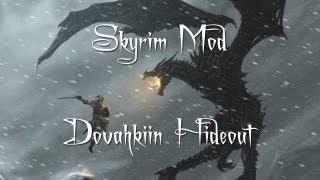 Dovahkiin Hideout Mod Spotlight [upl. by Eihpos546]