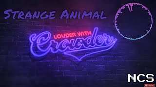 Strange Animal Crowder Remix NCS [upl. by Tonnie]