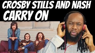 CROSBY STILLS AND NASH Carry On REACTION  Its harmonies harmonies and harmonies [upl. by Eliot]