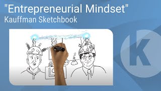 Kauffman Sketchbook  quotEntrepreneurial Mindsetquot [upl. by Biles521]