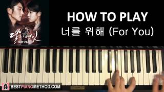 HOW TO PLAY  Moon Lovers Scarlet Heart Ryeo  quotFor You 너를 위해quot  EXO Piano Tutorial Lesson [upl. by Camile]