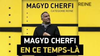 Magyd Cherfi  En ce tempslà Audio [upl. by Nnaid]