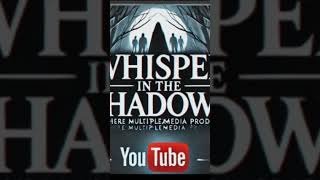 Whisper In The Shadows  Audiobook  NexaSphere Productions  RAJ audiobook scary [upl. by Gold]