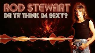 Rod Stewart  Da Ya Think Im Sexy Blondes Remix [upl. by Llewol]