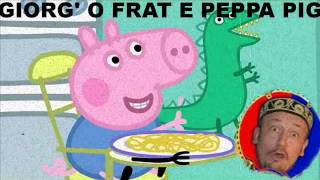 Peppa Pig  Massimo Cozzolino  PARODIA NAPOLETANA 2013 [upl. by Lazor]