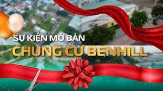 SỰ KIỆN MỞ BÁN CHUNG CƯ BENHILL THUẬN AN  08092024 [upl. by Scotty]