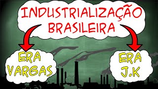 Industrialização brasileira da ERA VARGAS a JUSCELINO KUBITSCHEK [upl. by Aniuqahs729]