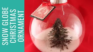 How to Make a Snow Globe Christmas Ornament [upl. by Ettennig52]