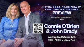 quotHatha Yoga Pradipika 4 Promo event 3 Profound Partnershipsquot with Connie OBrien amp John Brady [upl. by Roxana]