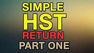 Simple HST Return  Part One [upl. by Yolanda561]