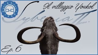 Syberia 2  soluzione completa  Ep6  Il villaggio Youkol [upl. by Arten150]