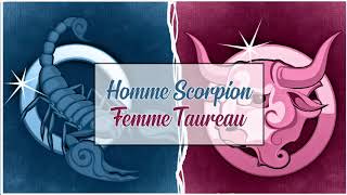 Homme Scorpion ♏ Femme Taureau ♉  Compatibilité Amoureuse [upl. by Gnni]