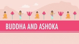 Buddha and Ashoka Crash Course World History 6 [upl. by Beitris217]