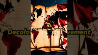 The Decolonization Movement SHORT HISTORY [upl. by Ceil]