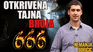 Misterija broja 666 REŠENA EVO šta je pravi Žig Zveri Nemanja Boričić [upl. by Ahsii427]