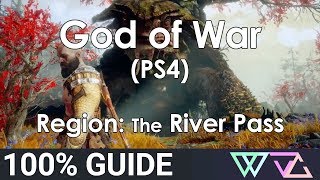 God of War PS4  100 Guide The River Pass Completion Walkthrough [upl. by Rennold972]