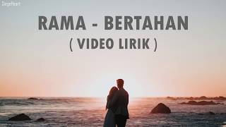 Rama  Bertahan Video Lirik [upl. by Novyart651]