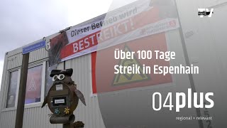 Über 100 Tage Streik in Espenhain [upl. by Kruger]