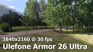 Ulefone Armor 26 Ultra  4K 2160p 30 fps camera video sample [upl. by Tory]