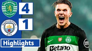 Sporting CP vs Man City  4 1   HIGHLIGHTS  UEFA CHAMPIONS LEAGUE [upl. by Aicilav]