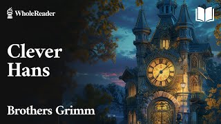 Clever Hans  Brothers Grimm  Fairy Tales [upl. by Gristede]