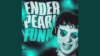 ENDER PEARL FUNK Slowed [upl. by Clareta]