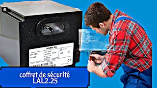 coffret de sécurité de brûleur â chaudière fioul et gaz LAL225 شرح بالدارجة وبالتفصيل [upl. by Alvie58]