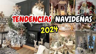 TENDENCIAS NAVIDEÑAS 20242025 🎅🏻🎄🤶🏻 ideas para decorar tu casa en navidad 2024 [upl. by Manny]