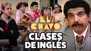 El Chavo Quico y la Chilindrina ponen a prueba su nivel de inglés  El Chavo del 8 [upl. by Ttelrahc]