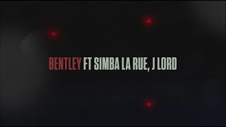 Baby Gang  Bentley Feat Simba La Rue J Lord Official Lyric Video [upl. by Yaja]