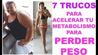 7 trucos para acelerar el metabolismo adelgaza en 5 dias [upl. by Nirual]