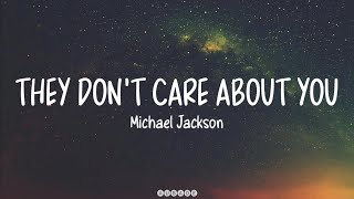 THEY DONT CARE ABOUT US Michael Jackson lyrics mj lyrics song [upl. by Kaete406]