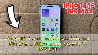 So aktivieren und deaktivieren Sie den „Bitte nicht stören“Modus auf dem iPhone 16 Pro Max [upl. by Soll]