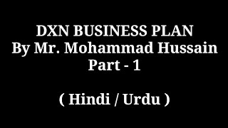 Part 1  DXN BUSINESS PLAN HindiUrdu [upl. by Alac661]