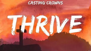 Casting Crowns  Thrive Lyrics Casting Crowns Hillsong Worship [upl. by Ticon]