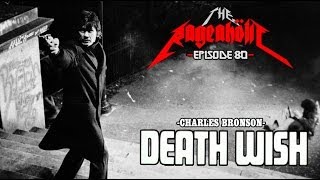 Rageaholic Cinema DEATH WISH [upl. by Kidder]