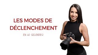 Les modes de déclenchementen 60 secondes [upl. by Studley]