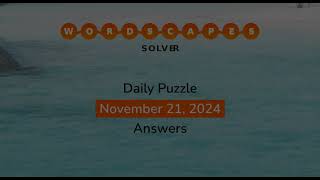 WordScapes November 21 2024 Answers [upl. by Olim270]