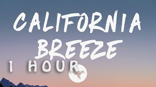 Lil Baby  California Breeze Lyrics 1 HOUR [upl. by Daza]