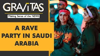 Gravitas Saudi Arabia does the unthinkable throws a rave party in Riyadh [upl. by Kristina]