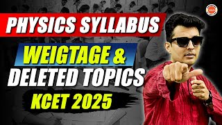 KCET 2025 Physics Topics Weightage amp Deleted Syllabus  KCETStrategy kcet2025 Shreyas sir [upl. by Stesha84]