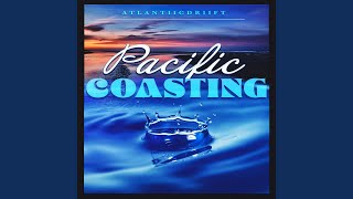 Pacific Coasting [upl. by Rora]